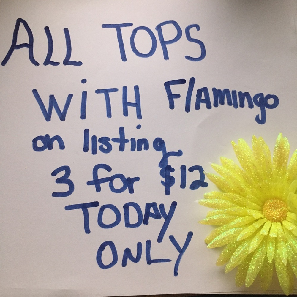 Tops with 🦩🦩 3 for $12 today !!!!